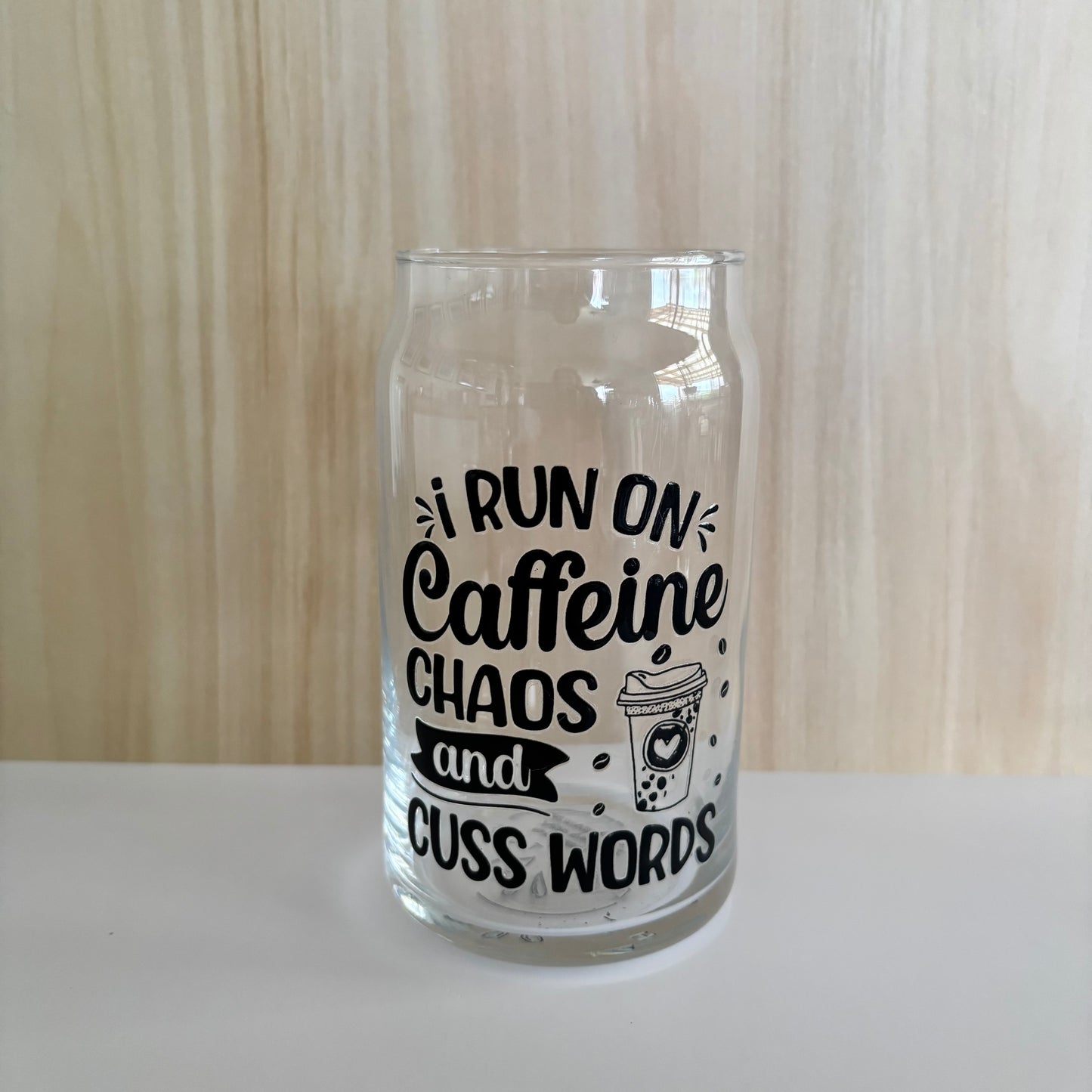 16oz Drinking Glass - I run on CAFFEINE