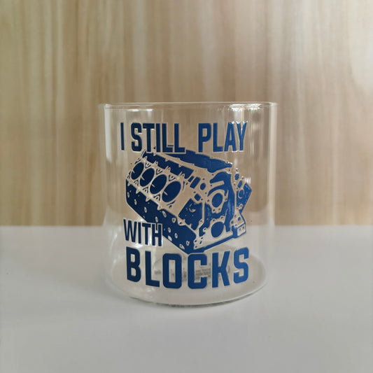 400ml Drinking Glass - I still play with BLOCKS - blue