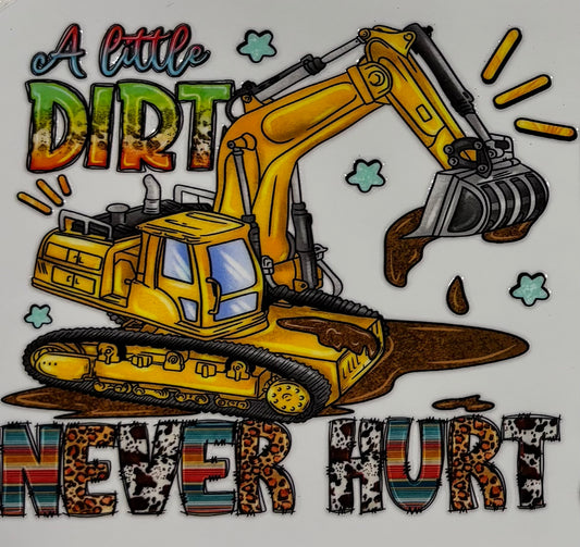 A Little Dirt Never Hurt Printed Drinking Cup