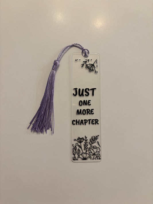 Acrylic Bookmark with Tassel - JUST ONE MORE CHAPTER