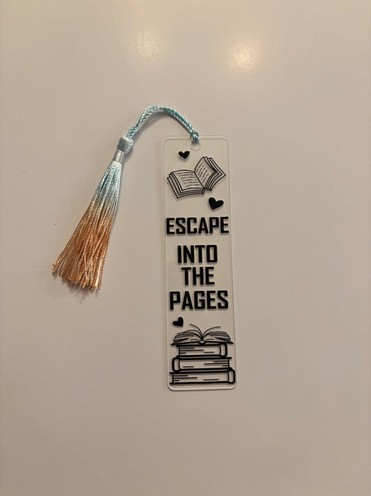 Acrylic Bookmark with Tassel - Escape Into the Pages