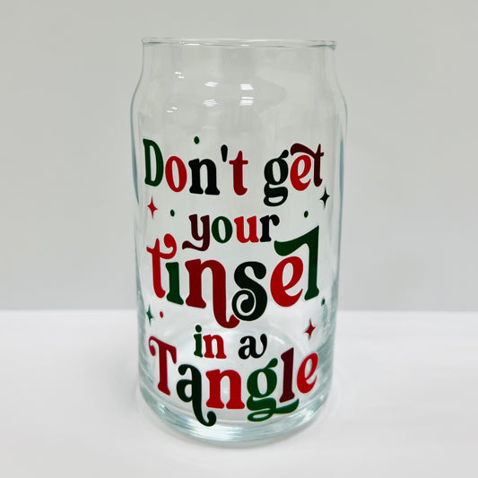 ** 16oz Drinking Glass - Don’t get your tinsel in a tangle **