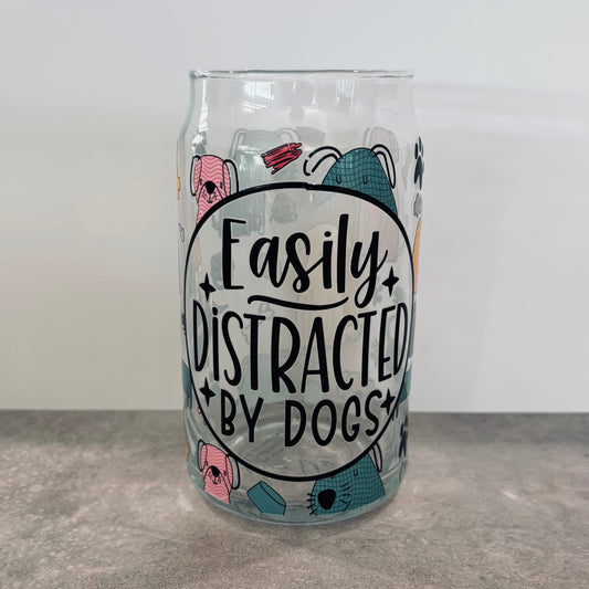 16oz Drinking Glass - Easily distracted by dogs