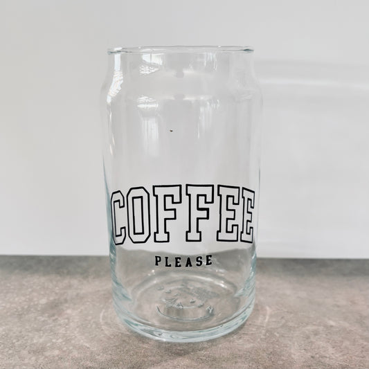 16oz Drinking Glass - COFFEE Please