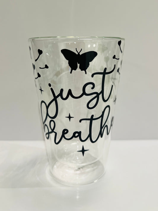 400ml Double Walled Drinking Glass - Just Breathe